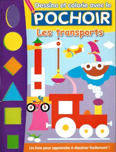 Dessine et colorie avec le Pochoir : Les Transports book