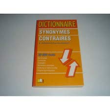 Dictionnaire SYNONYMES CONTRAIRES 30 000 MOTS Books
