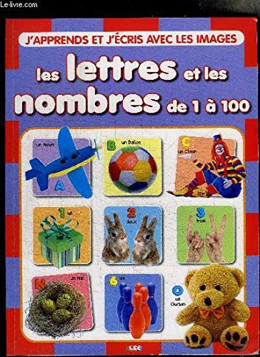 J'APPRENDS ET J'ECRIS AVEC LES IMAGES - LES LETTRE ET NOMBRES DE 1 à 100 book