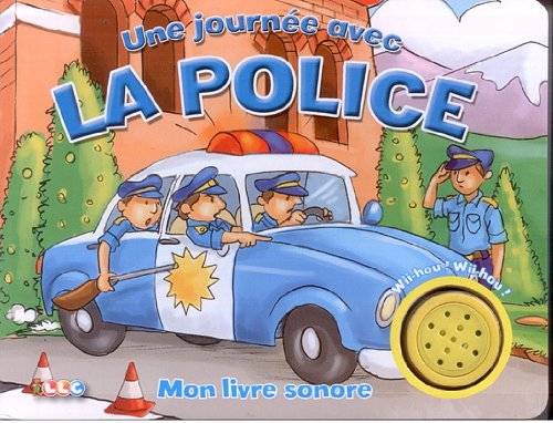 Une journée avec La Police ! Mon livre Sonore book