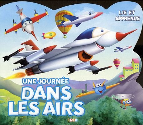 Lis et apprends : Une journée dans les airs book