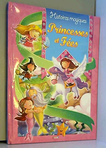 Histoires magiques - Princesses et Fées Books