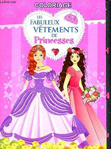 Les fabuleux vêtements de princesses - Coloriage book