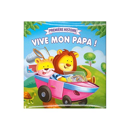 PREMIERE HISTOIRE - VIVE MON PAPA book