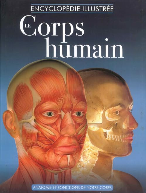 Encyclopédie illustrée Le Corps humain book
