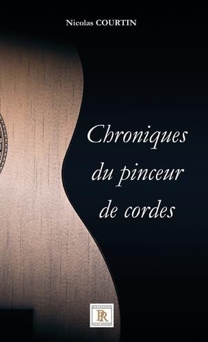 Chroniques du pinceur de cordes book