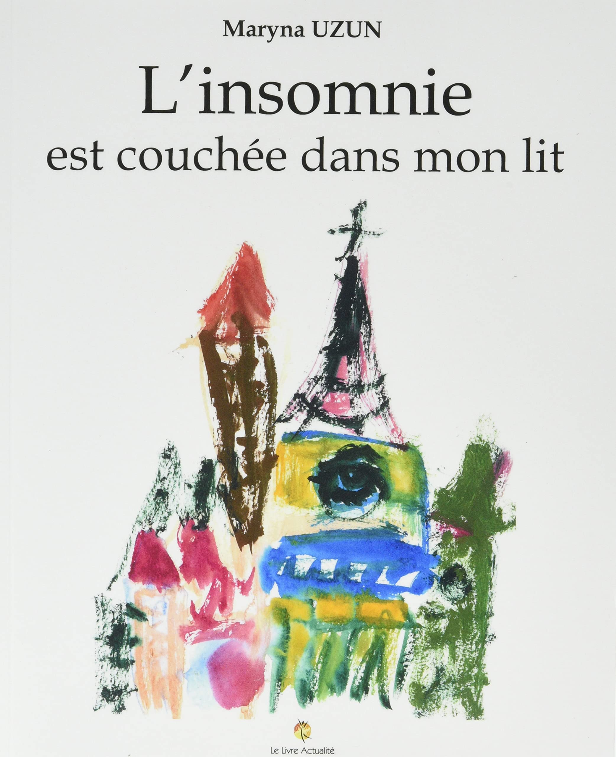 L'insomnie est couchée dans mon lit book