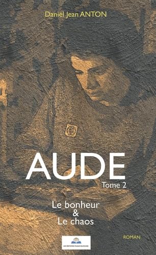 Aude Tome 2 : Le bonheur & le chaos Contemporary literature