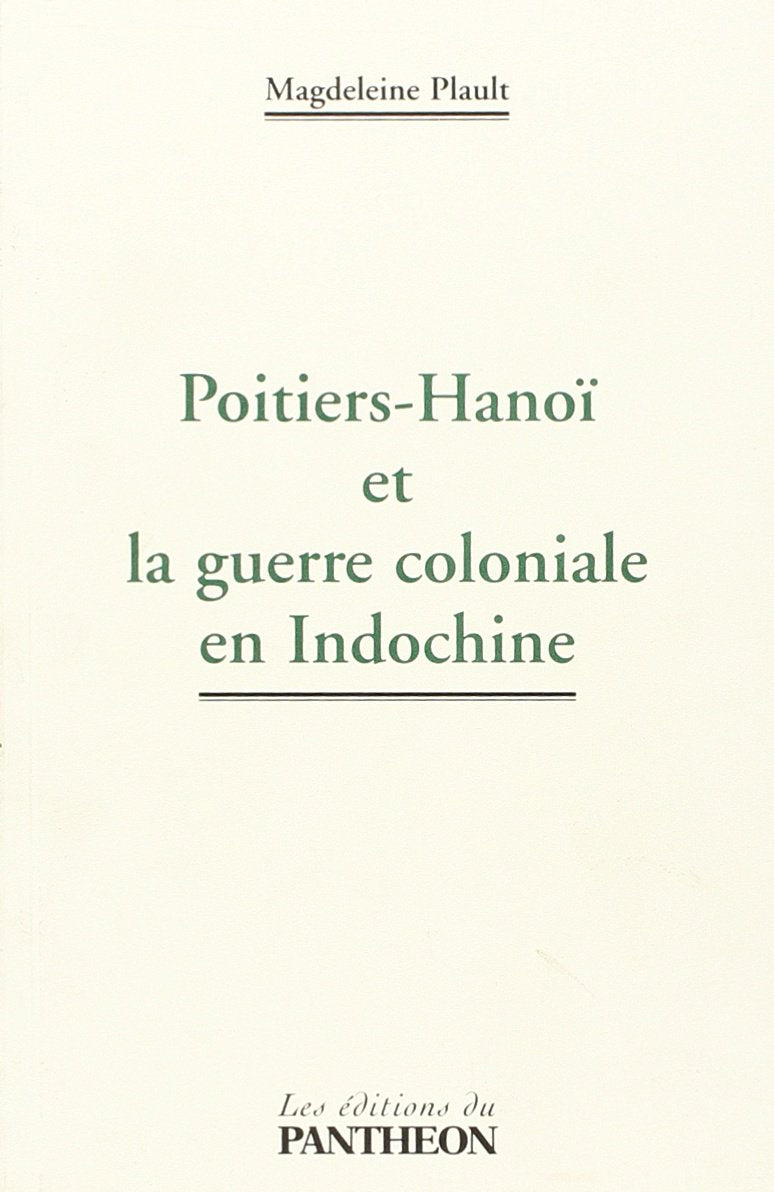 Poitiers-Hanoï et la guerre coloniale en Indochine book