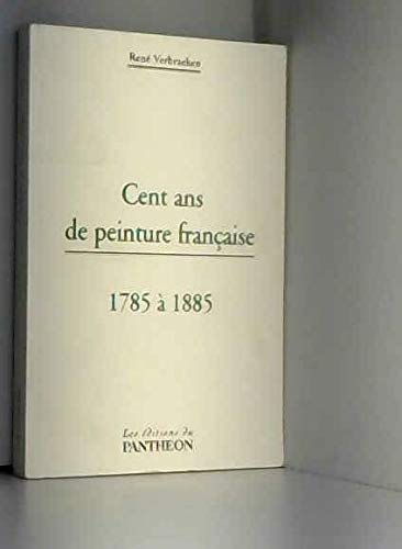 Product Image: Cent ans de peinture française : 1785 à 1885