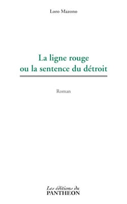 La ligne rouge ou la sentence du détroit book