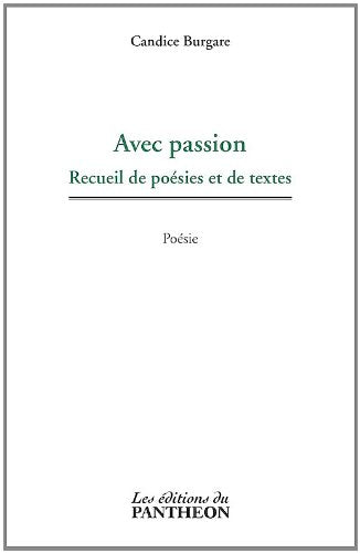 Avec passion - Recueil de poésies et de textes Books