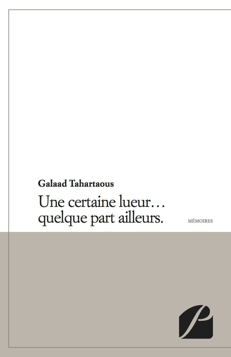 Une Certaine Lueur Quelque Part Ailleurs. book