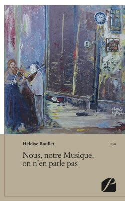 Nous, notre Musique, on n'en parle pas Essays & Short Stories