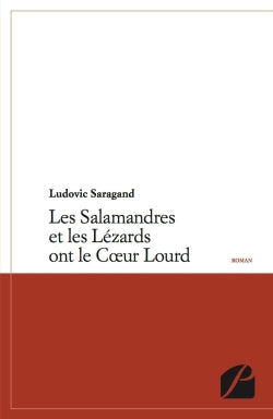 Les Salamandres et les Lézards ont le Coeur Lourd. book