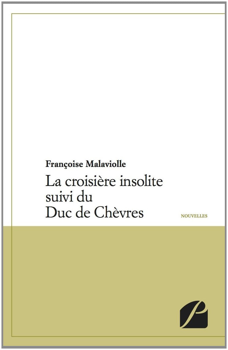 La Croisière Insolite Suivi du Duc de Chevres book