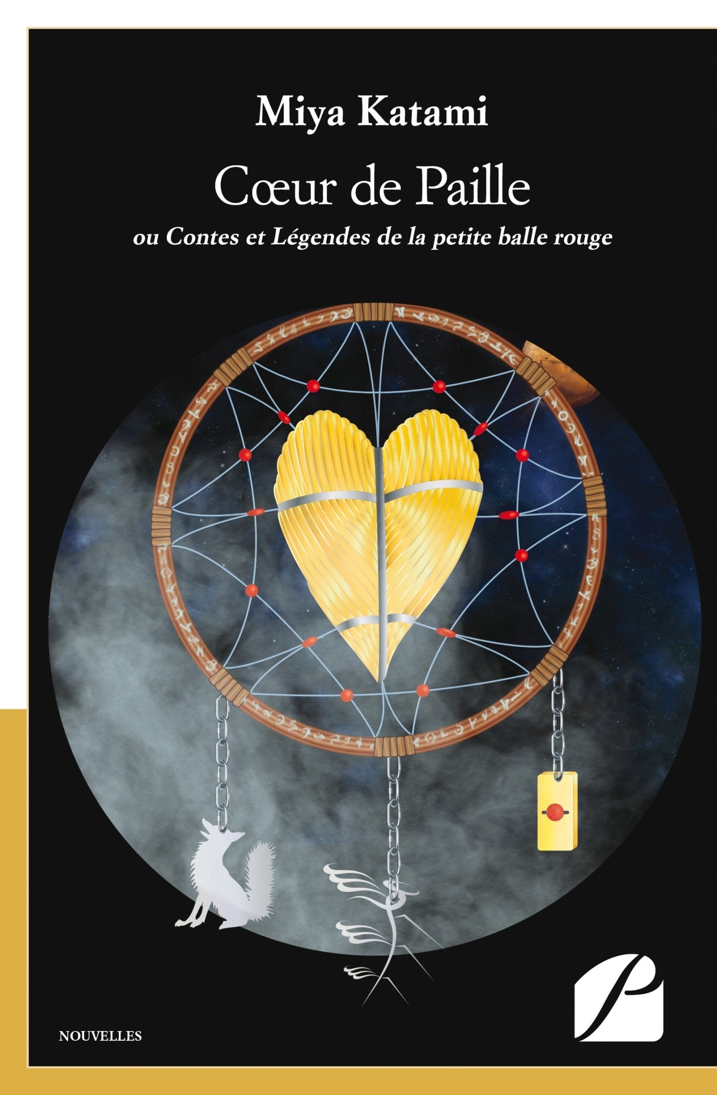 Coeur de Paille: ou Contes et Légendes de la petite balle rouge book