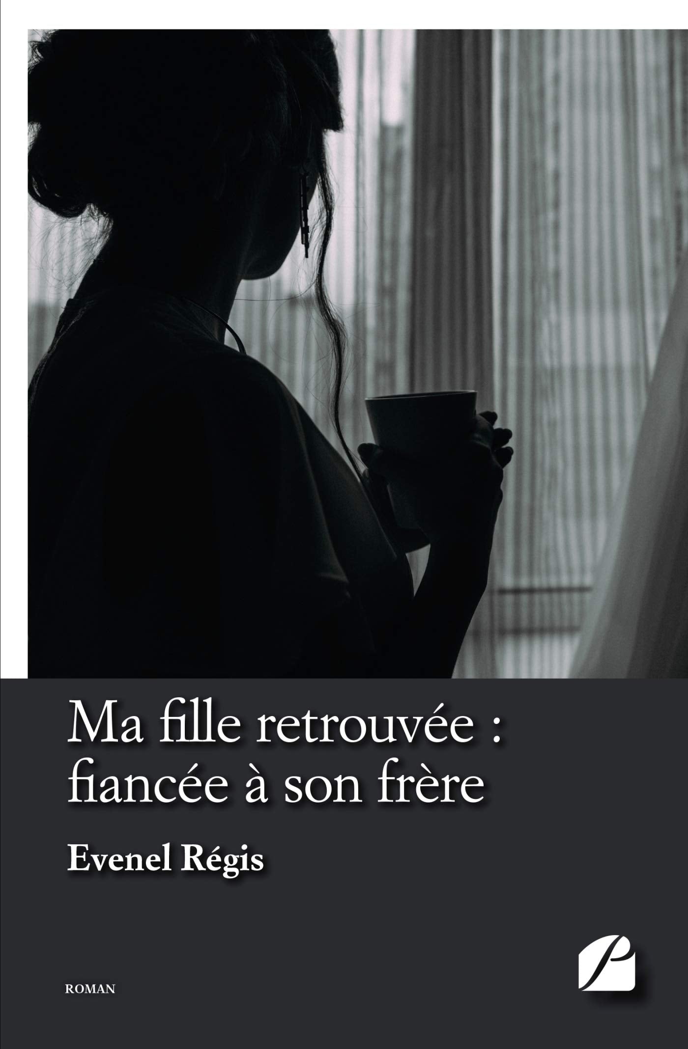 Ma fille retrouvée : fiancée à son frère book