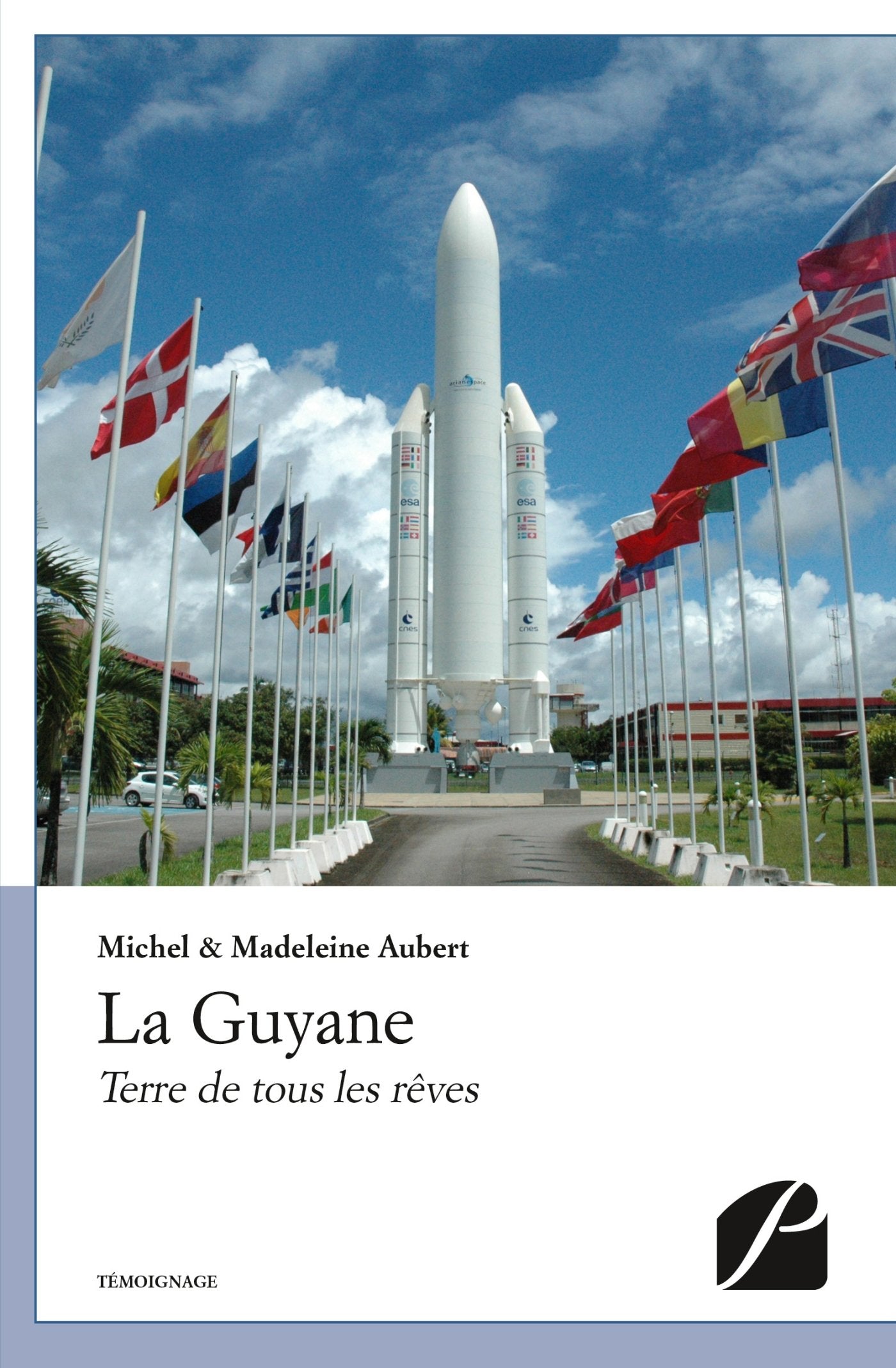 La Guyane: Terre de tous les rêves book