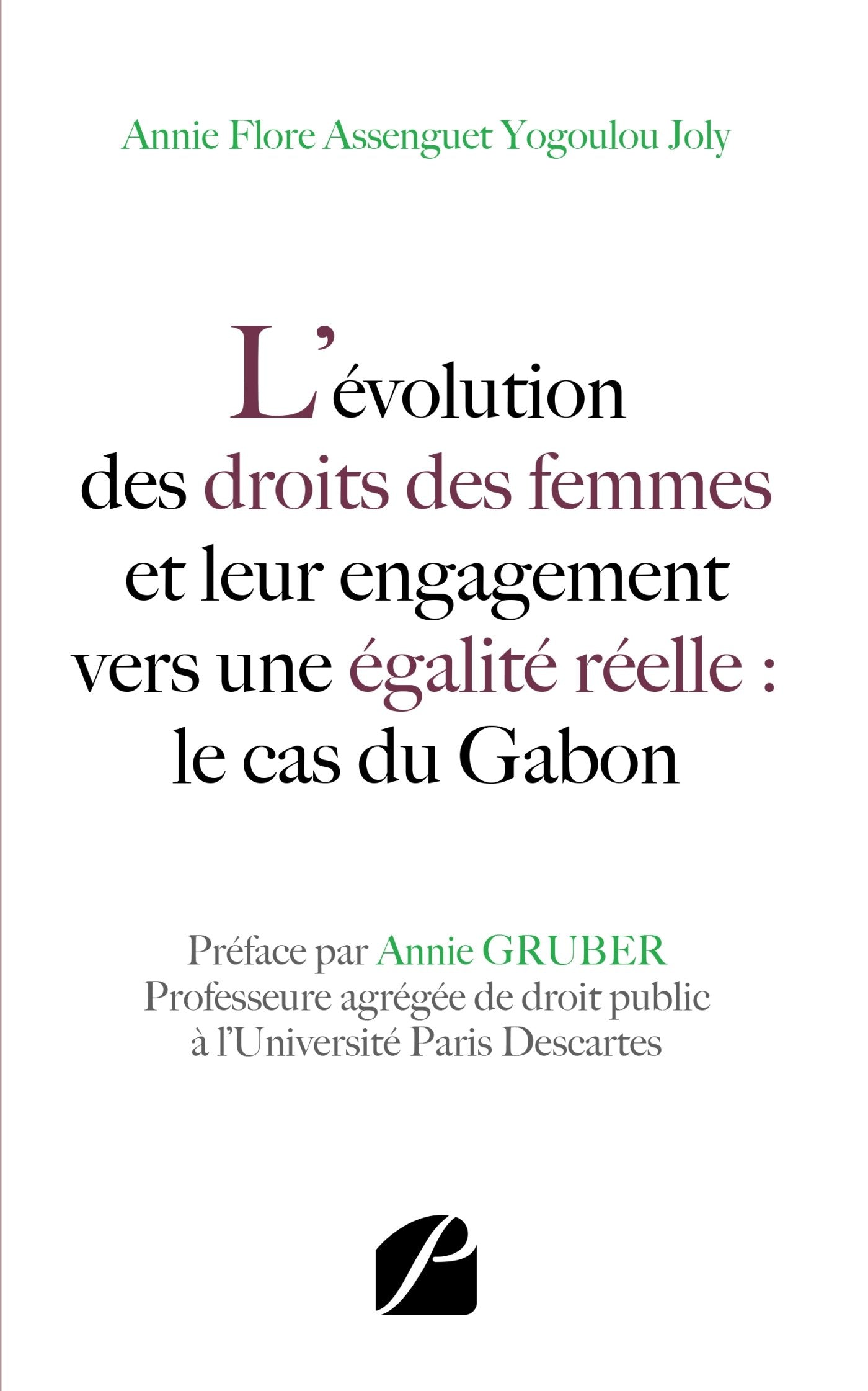 L’évolution des droits des femmes et leur engagement vers une égalité réelle : le cas du Gabon book