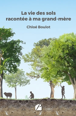 La vie des sols racontée à ma grand-mère Essays & Short Stories