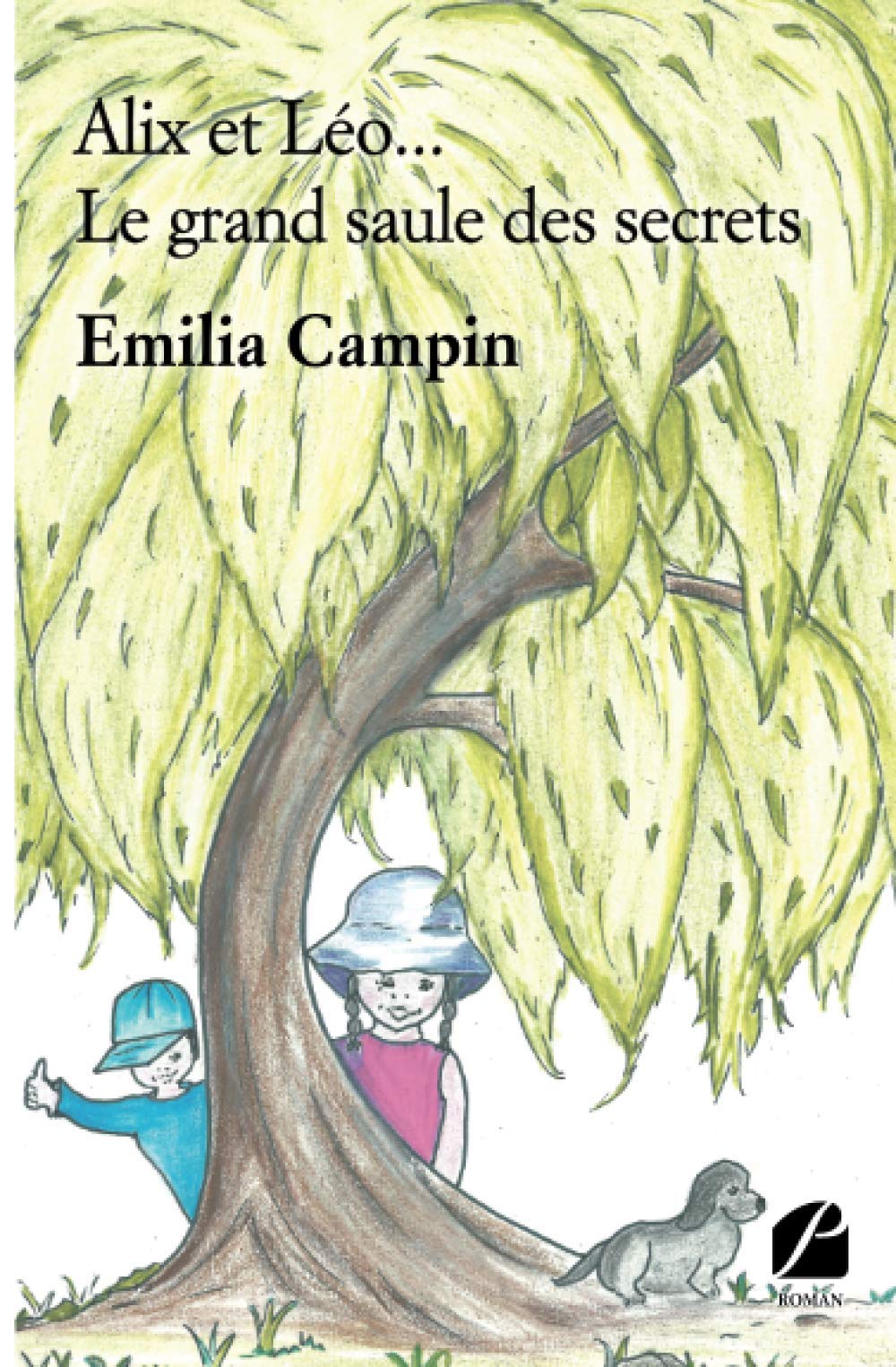 Alix et Léo... Le grand saule des secrets book