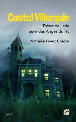 Castel Villerquin : Trésor de Jade suivi des Anges du lac Children's books