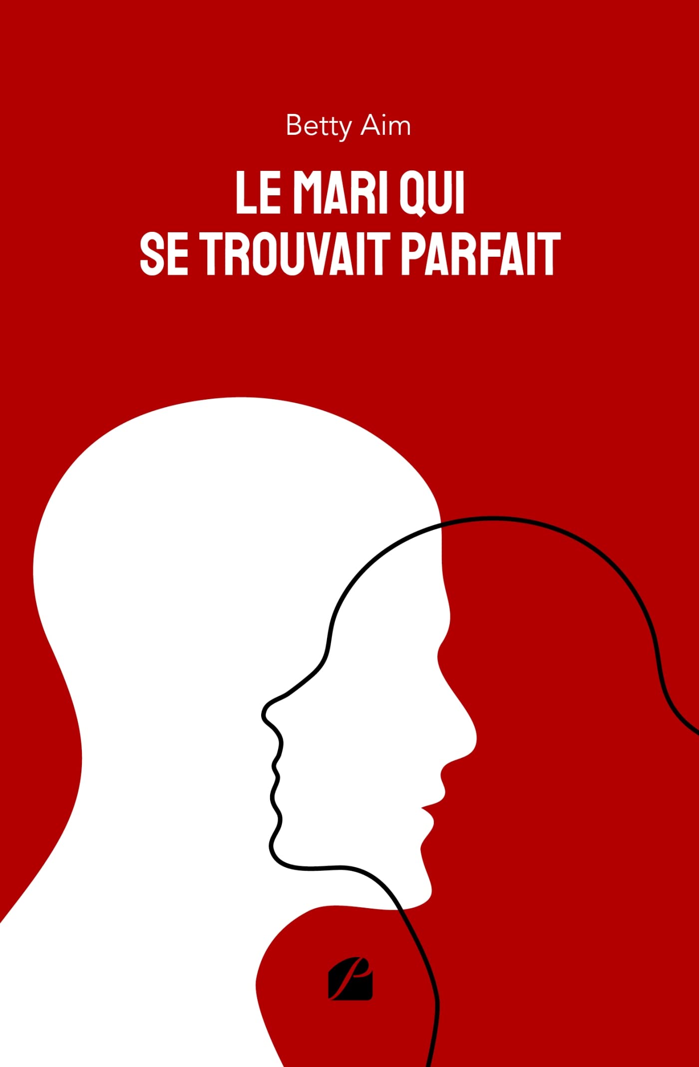 Le mari qui se trouvait parfait book