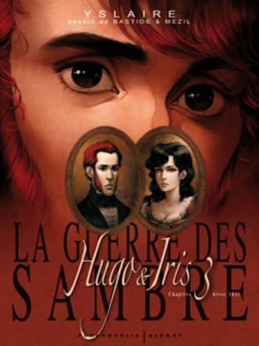 Hugo & Iris: Tome 3, Hiver 1831, La lune qui regarde book