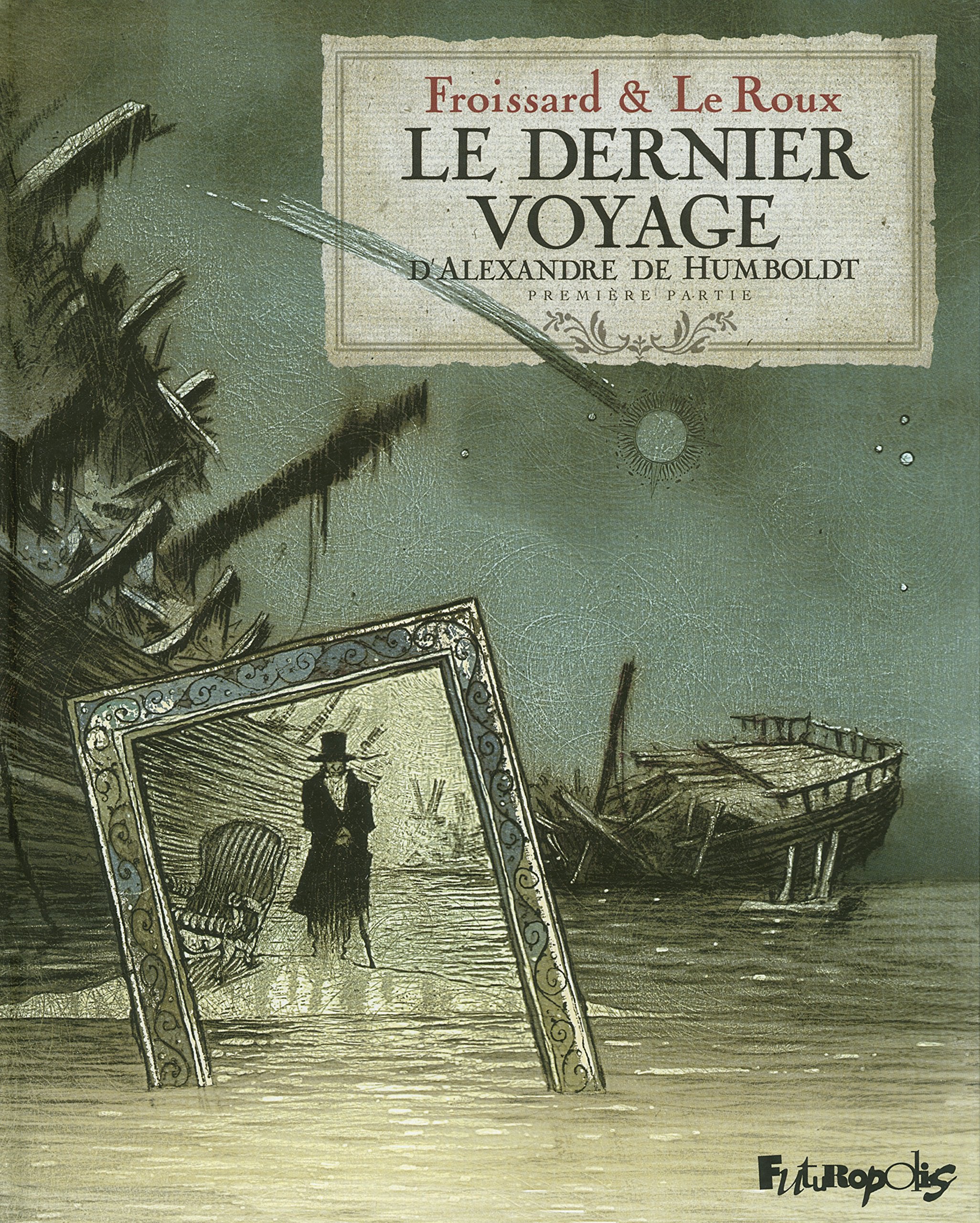 Le dernier voyage d'Alexandre de Humbolt: Première partie (1) book