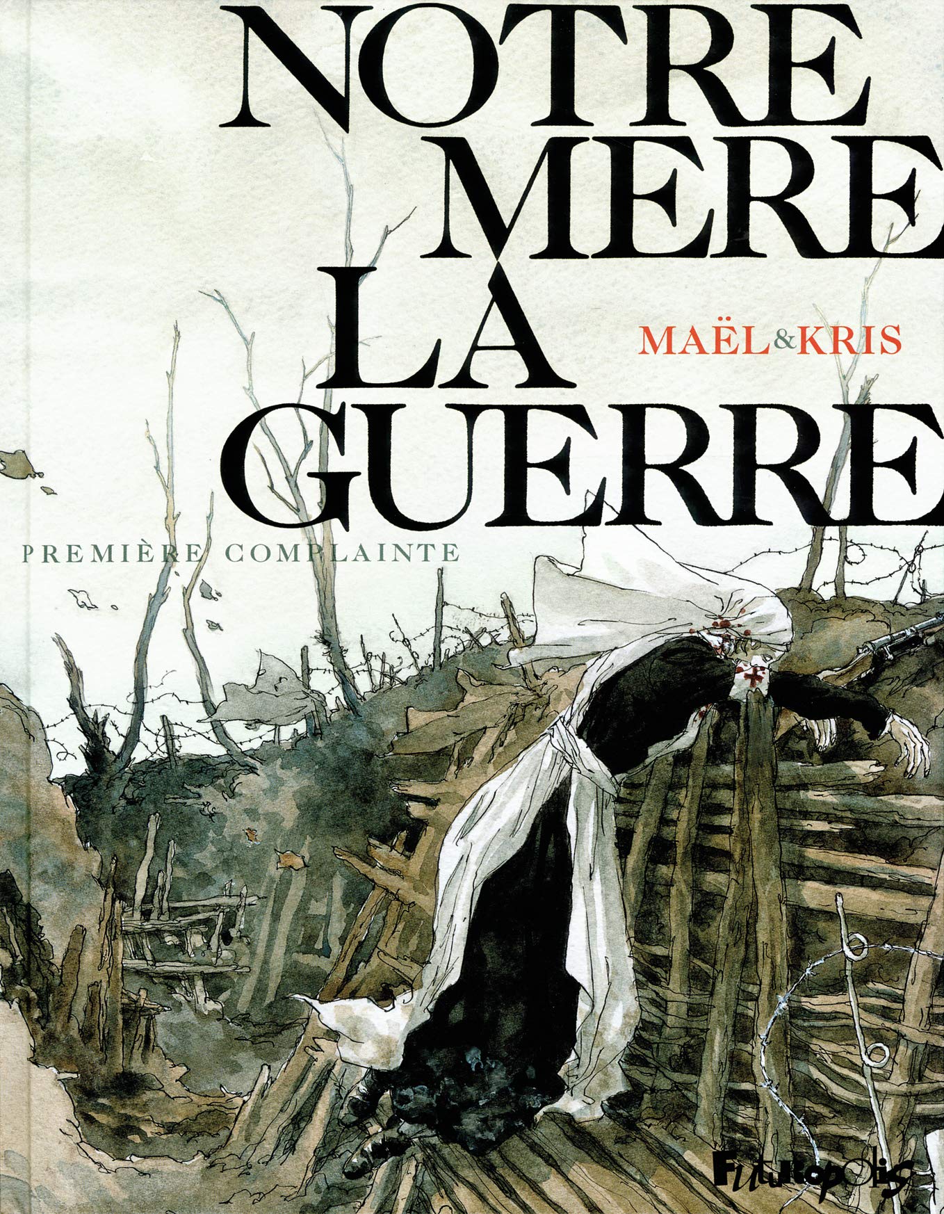 Notre mere la guerre 1 Premiere complainte: Première complainte Manga