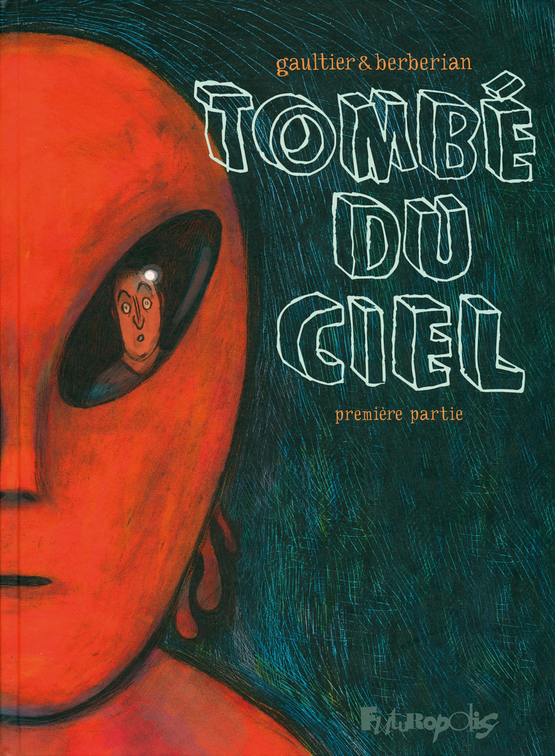 Tombé du ciel (Tome 1-Première partie) book