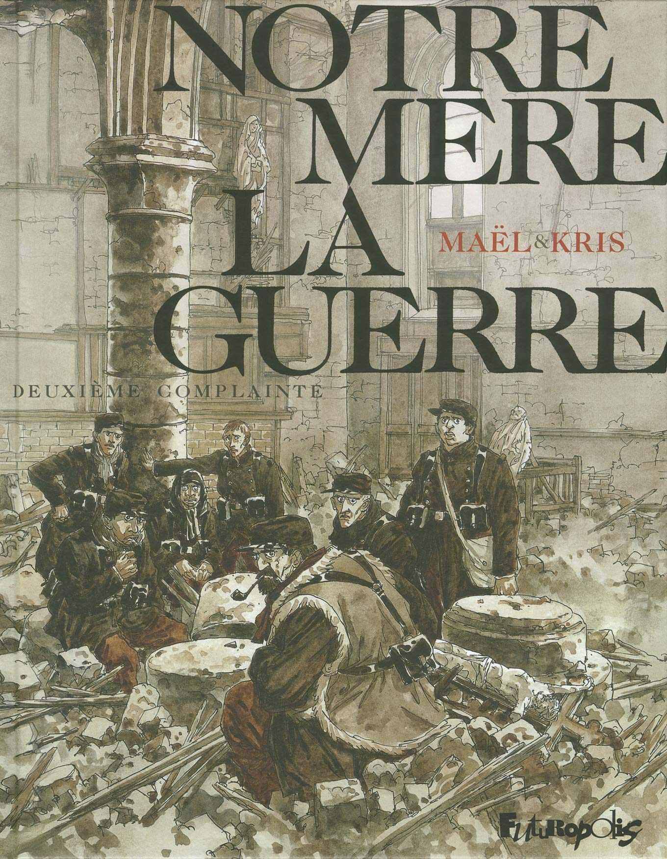 Notre mère la guerre, tome 2 : Deuxième complainte book