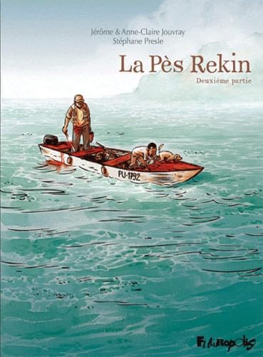 La Pès Rekin: Deuxième partie (2) Manga