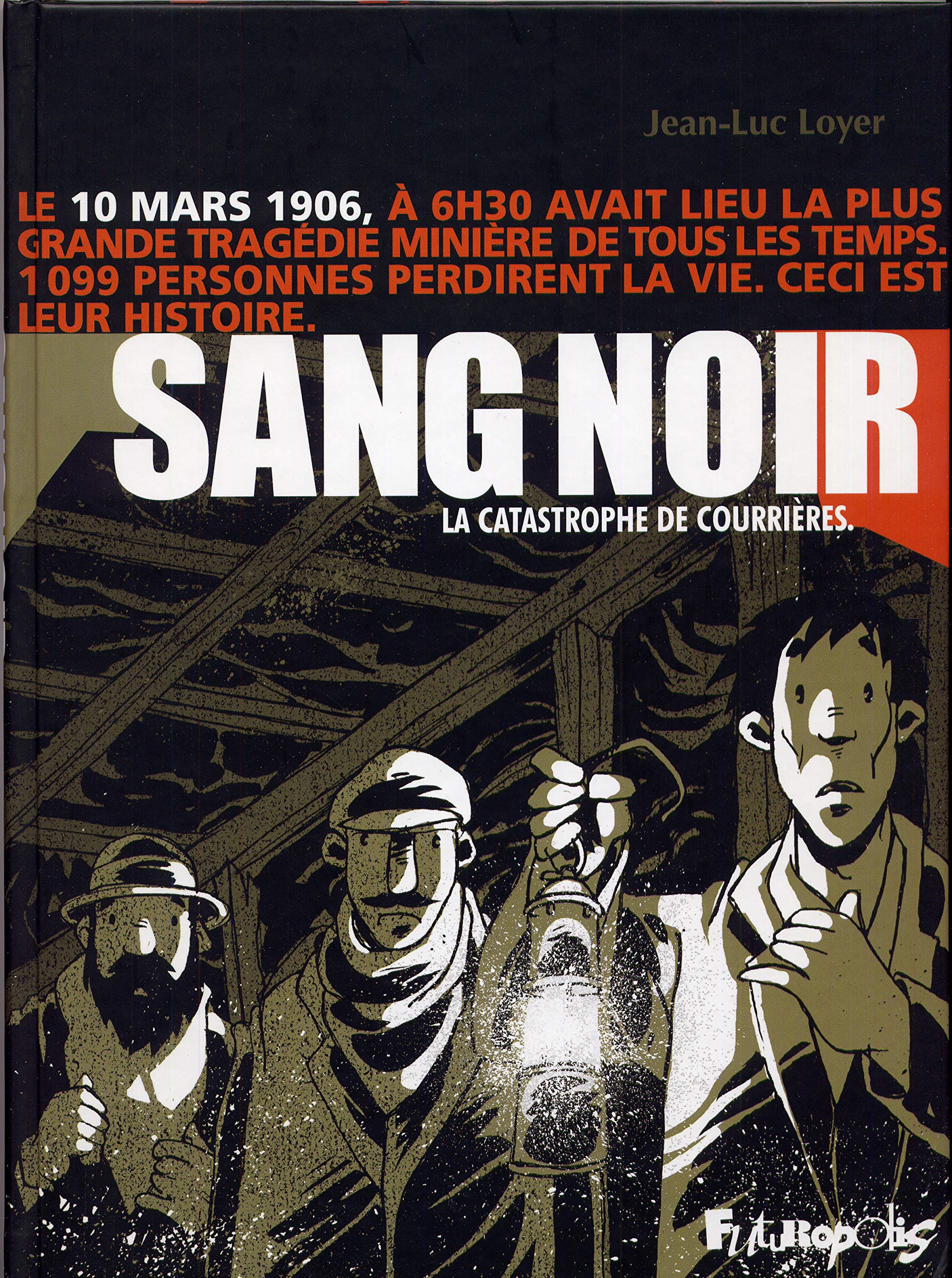 Sang Noir: LA CATASTROPHE DE COURRIERES Manga