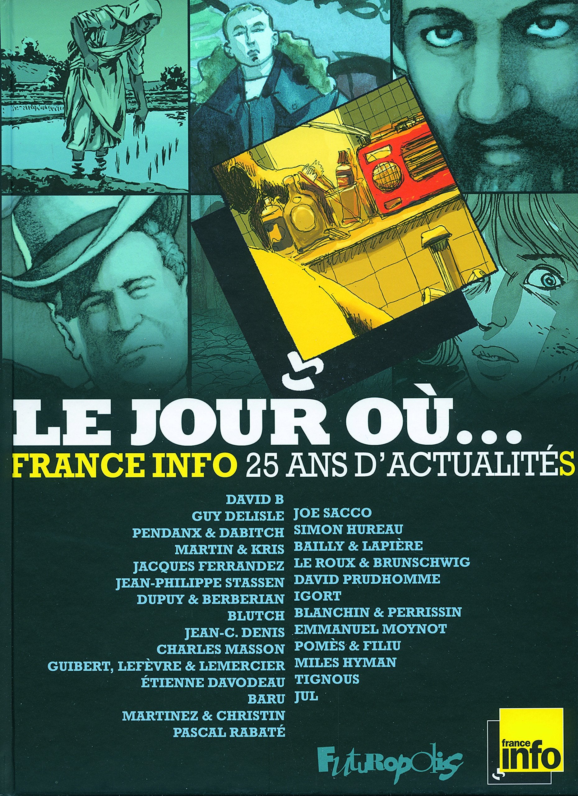 LE JOUR OU...: 1987-2012 : FRANCE INFO 25 ANS D'ACTUALITE Manga