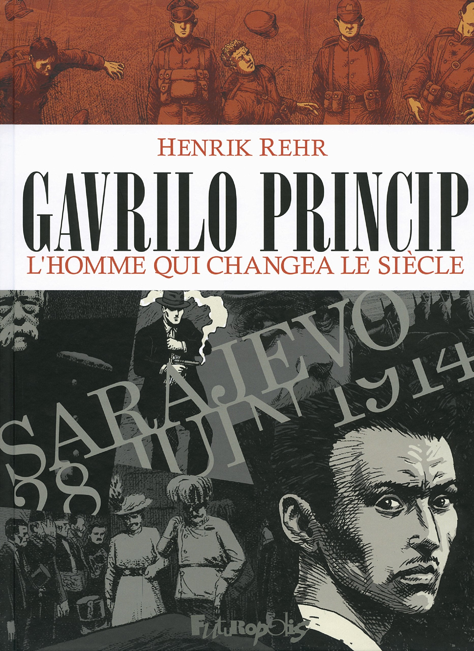 Gavrilo Princip: L'homme qui changea le siècle Manga