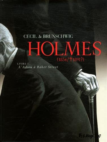 Holmes (1854/1891 ?), Tome 1 : L'Adieu à Baker Street : 48H BD 2015 Books