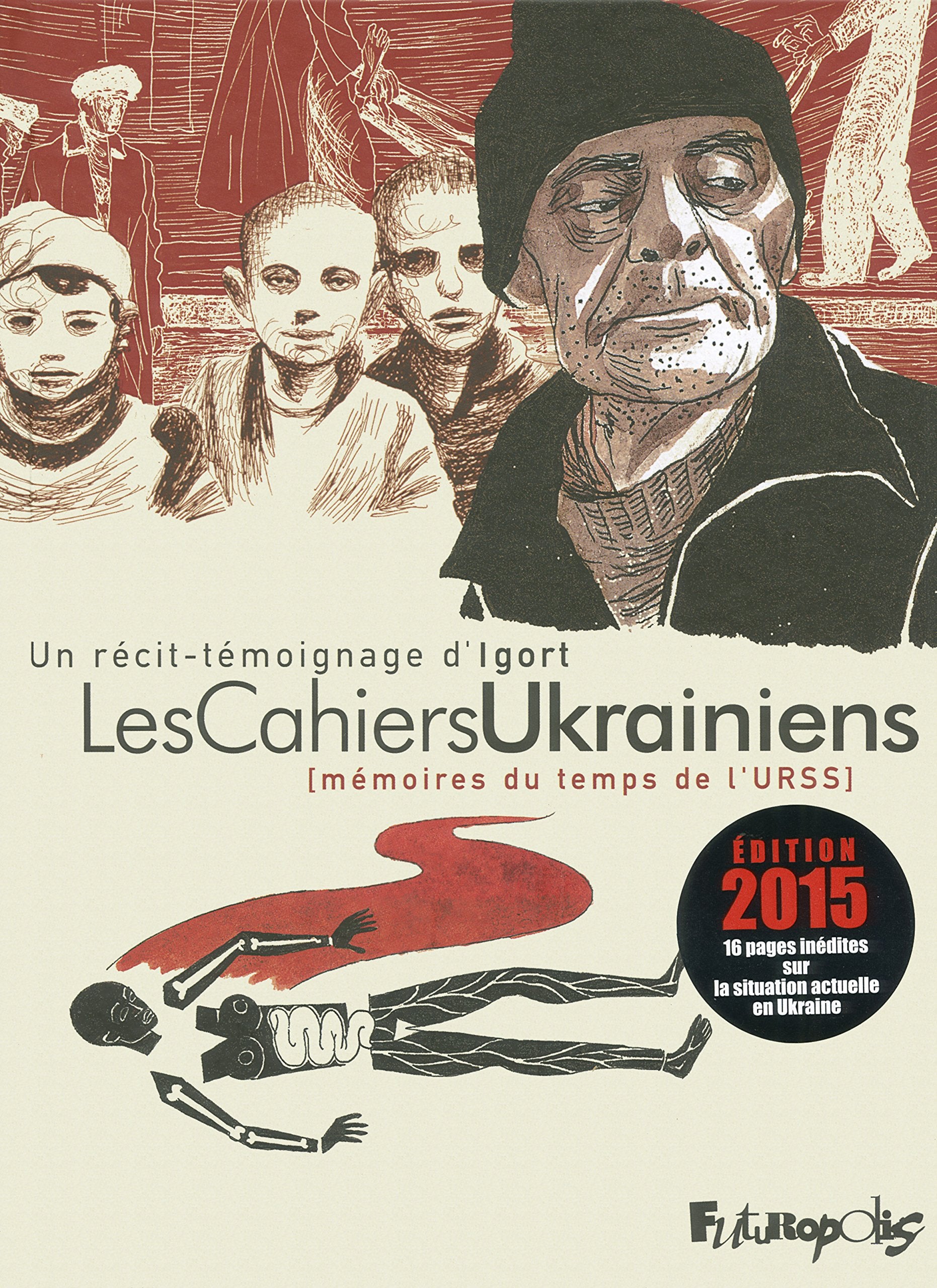 Les Cahiers Ukrainiens: Mémoires du temps de l'URSS Manga