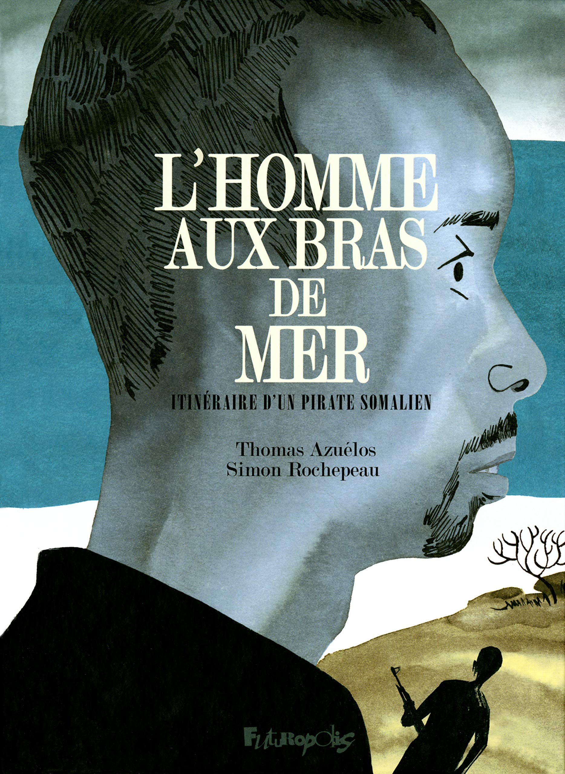 L'homme aux bras de mer: Itinéraire d'un pirate somalien Manga