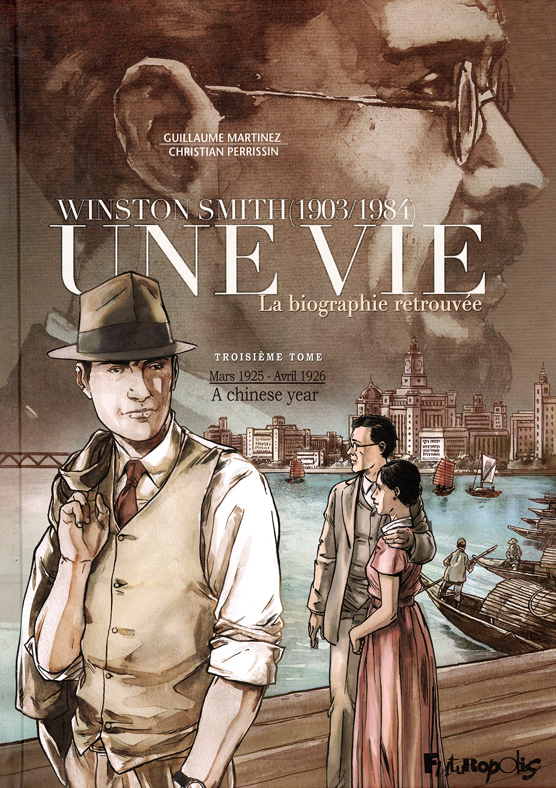 Une vie: Winston Smith (1903-1984). La biographie retrouvée-A chinese year : Mars 1925 - avril 1926 (3) Manga