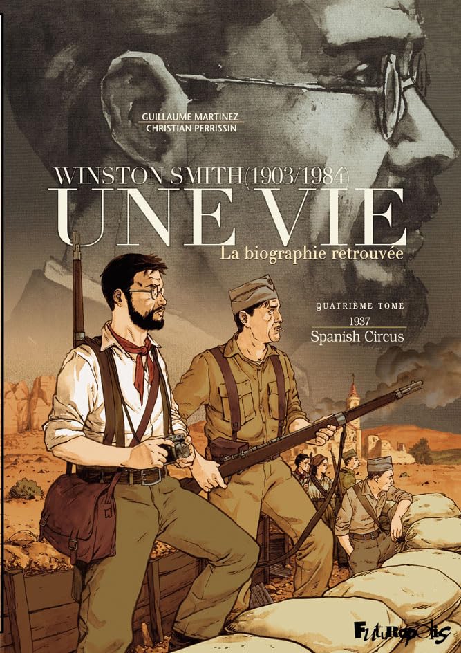 Une vie: Winston Smith (1903-1984). La biographie retrouvée-1937. Spanish Circus (4) Manga