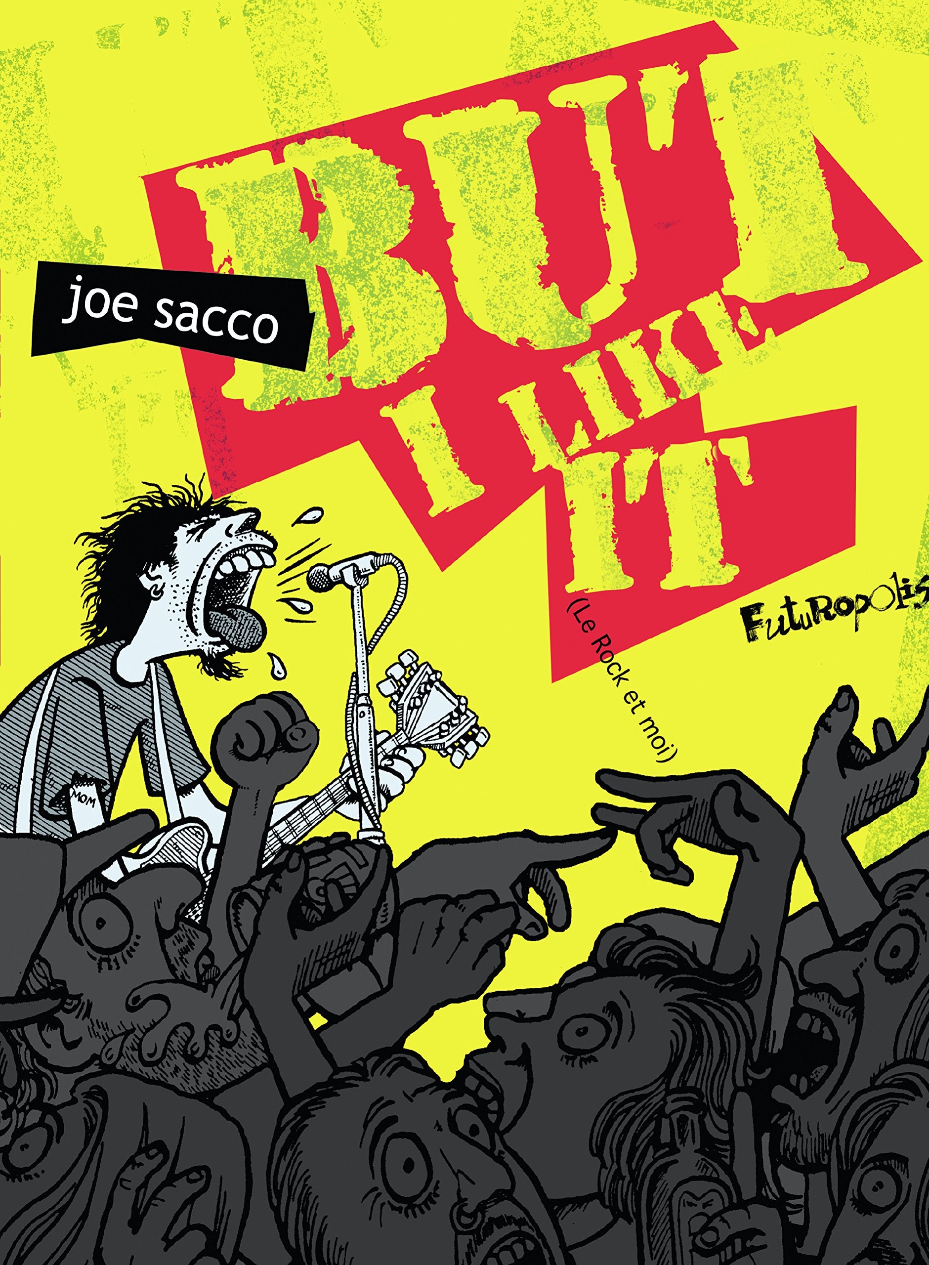 But I like it: (Le Rock et moi) Manga
