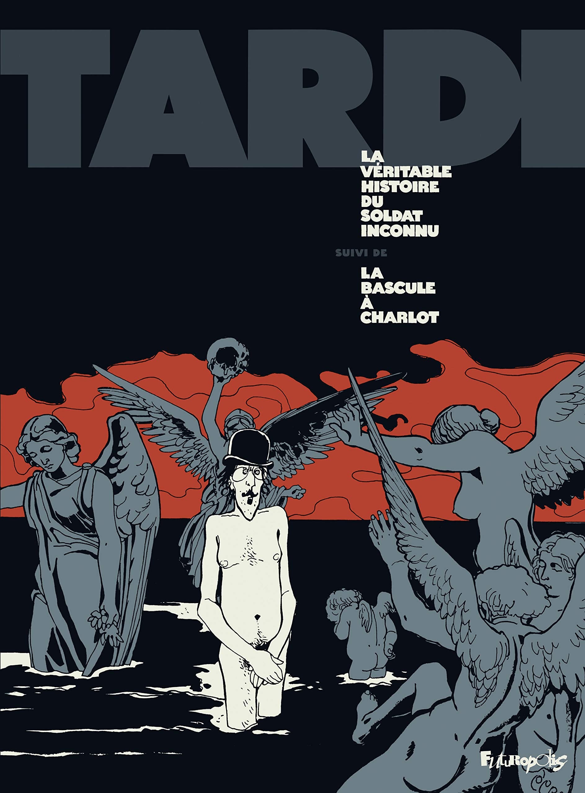 La véritable histoire du soldat inconnu/La bascule à Charlot Manga