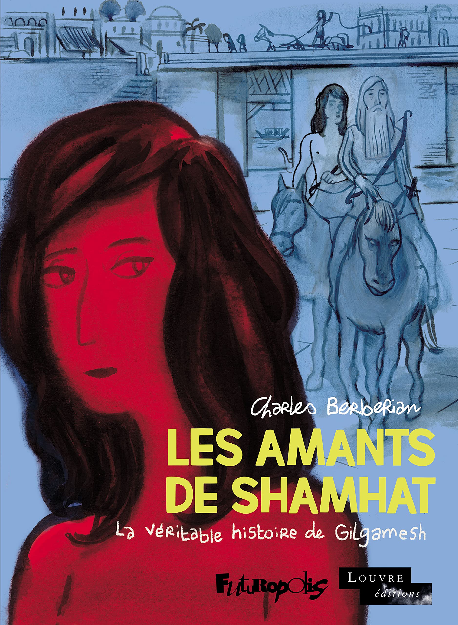 Les Amants de Shamhat: La véritable histoire de Gilgamesh Manga
