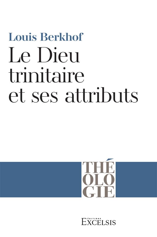 Le Dieu trinitaire et ses attributs Books