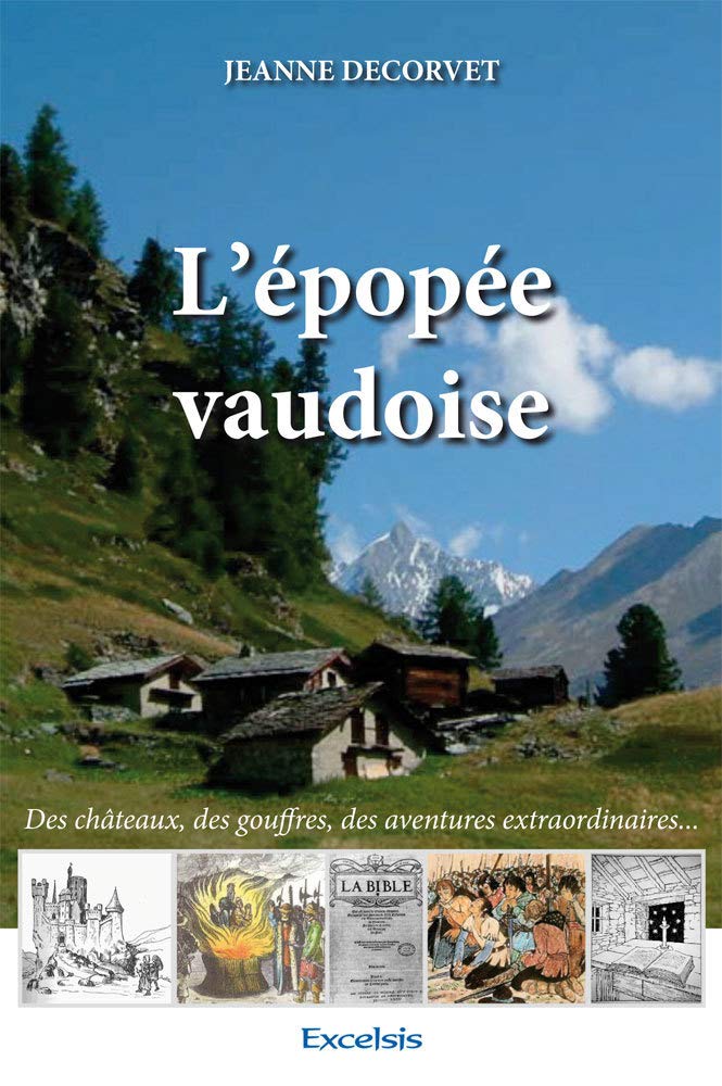 L'épopée vaudoise. Des châteaux, des gouffres, des aventures extraordinaires... Fiction