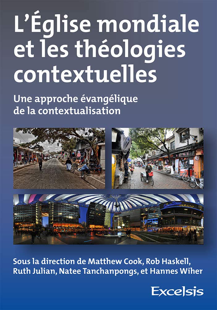 L'Eglise mondiale et les théologies contextuelles: Une approche évangélique de la contextualisation book