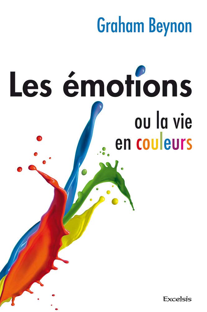 Les émotions ou la vie en couleurs Religion & Esotericism