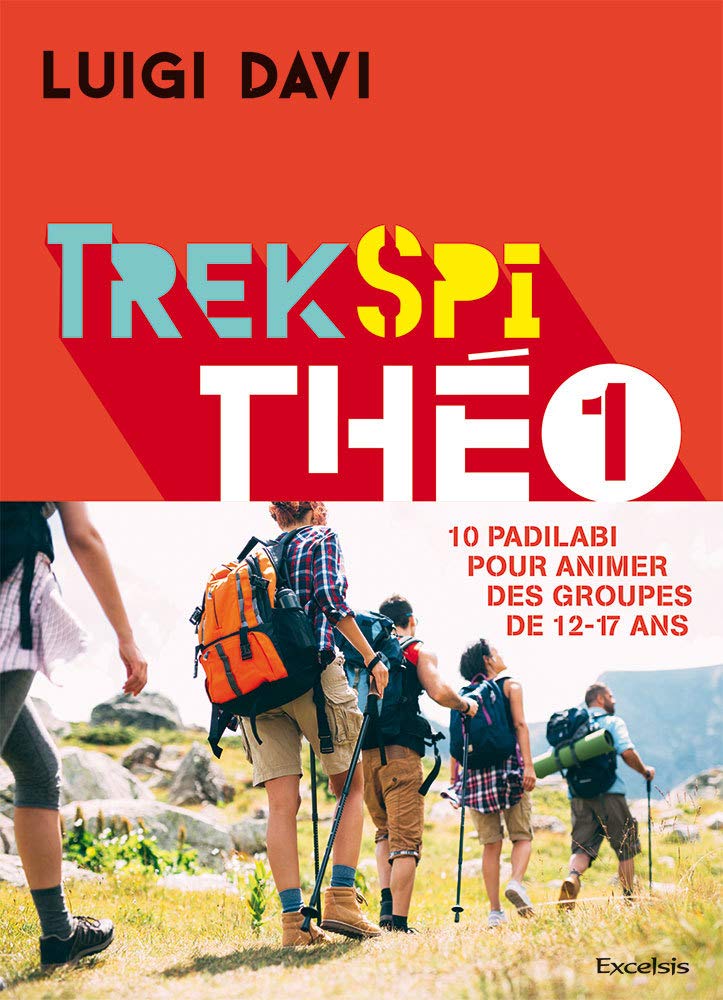 Trek spi Théo 1 : 10 padilabi pour animer des groupes de 12-17 ans book